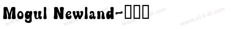 Mogul Newland字体转换
